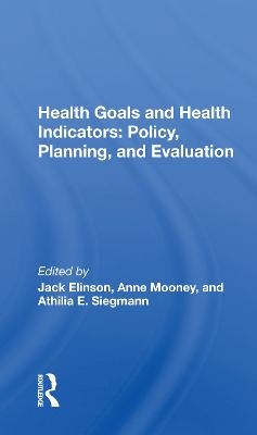 Health Goals And Health Indicators - 