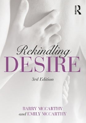 Rekindling Desire - Barry McCarthy, Emily McCarthy