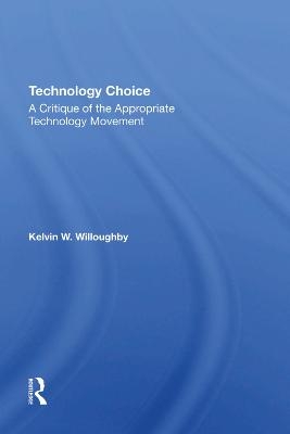 Technology Choice - Kelvin W Willoughby