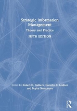 Strategic Information Management - Galliers, Robert D.; Leidner, Dorothy E.; Simeonova, Boyka