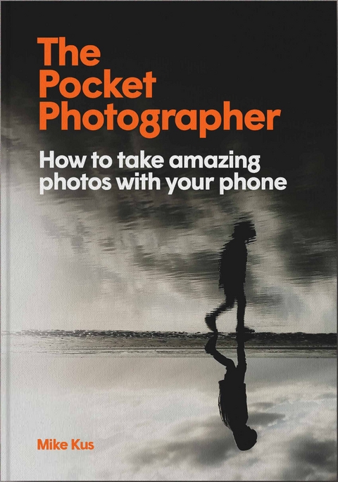 The Pocket Photographer - Mike Kus