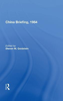 China Briefing, 1984 - 