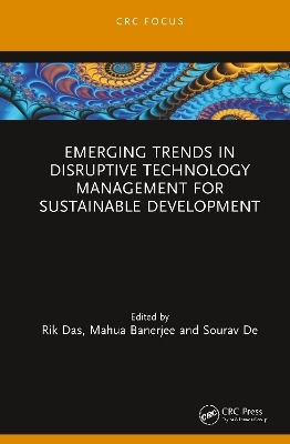 Emerging Trends in Disruptive Technology Management for Sustainable Development - 