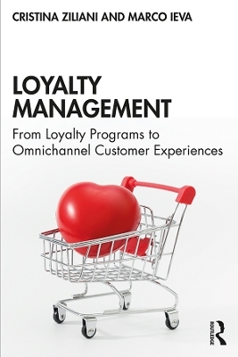 Loyalty Management - Cristina Ziliani, Marco Ieva