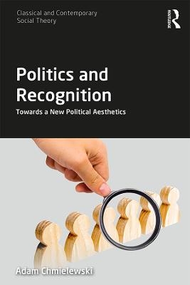 Politics and Recognition - Adam Chmielewski