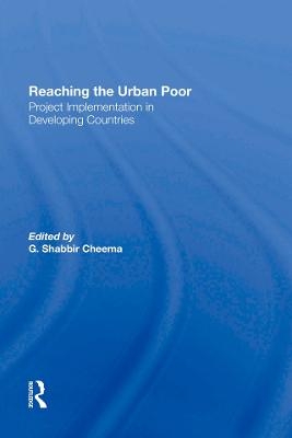 Reaching The Urban Poor - G. Shabbir Cheema, G Shabbir Cheema