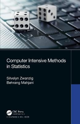 Computer Intensive Methods in Statistics - Silvelyn Zwanzig, Behrang Mahjani