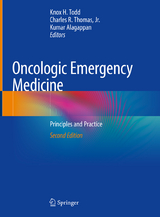 Oncologic Emergency Medicine - Todd, Knox H.; Thomas, Jr., Charles R.; Alagappan, Kumar