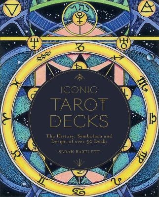 Iconic Tarot Decks - Sarah Bartlett