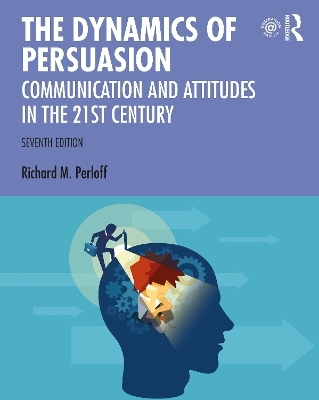 The Dynamics of Persuasion - Richard M. Perloff