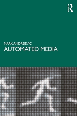 Automated Media - Mark Andrejevic