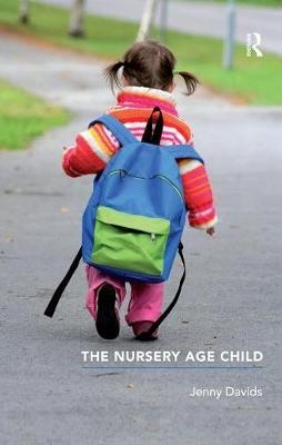 The Nursery Age Child - Jenny Davids
