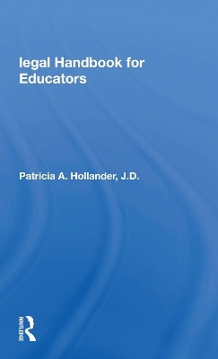 Legal Handbook For Educators - Patricia Hollander