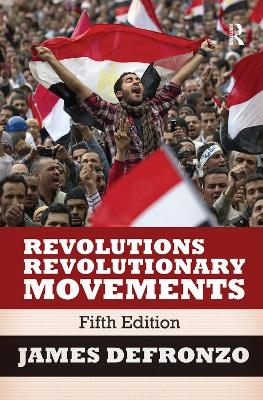 Revolutions and Revolutionary Movements - James DeFronzo