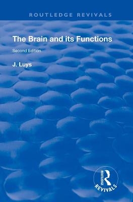 The Brain and its Functions - J Luys