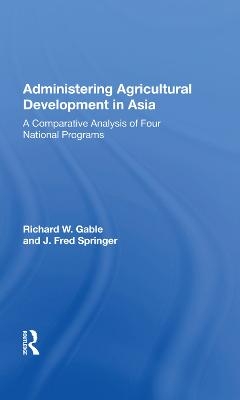 Administering Agricultur - Richard Gable