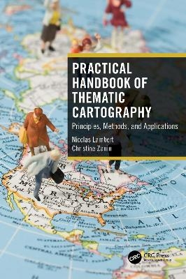 Practical Handbook of Thematic Cartography - Nicolas Lambert, Christine Zanin