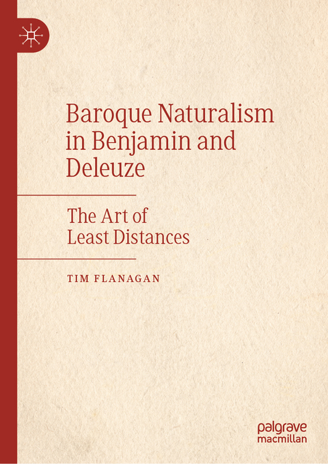 Baroque Naturalism in Benjamin and Deleuze - Tim Flanagan