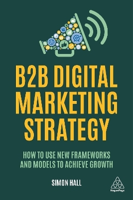 B2B Digital Marketing Strategy - Simon Hall