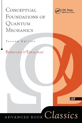 Conceptual Foundations Of Quantum Mechanics - Bernard D'Espagnat