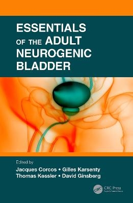 Essentials of the Adult Neurogenic Bladder - 