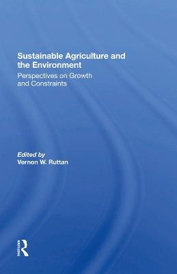 Sustainable Agriculture And The Environment - Vernon W Ruttan