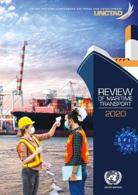 Review of maritime transport 2020 -  United Nations Conference on Trade and Development