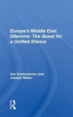 Europe's Middle East Dilemma - Ilan Greilsammer