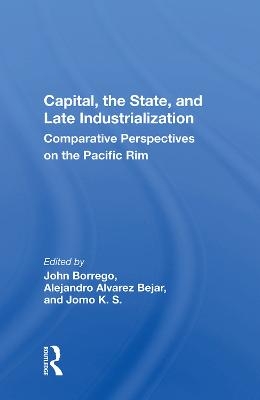 Capital, The State, And Late Industrialization - 