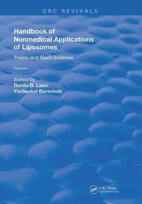 Handbook of Nonmedical Applications of Liposomes - Danilo D. Lasic, Yechezkel Barenholz
