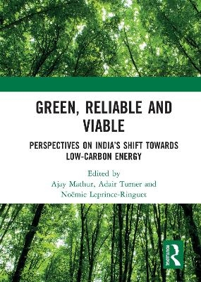 Green, Reliable and Viable - 
