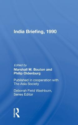 India Briefing, 1990 - 