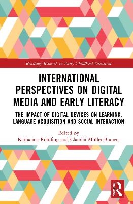 International Perspectives on Digital Media and Early Literacy - 