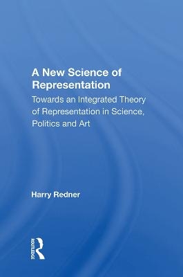 A New Science of Representation - Harry Redner