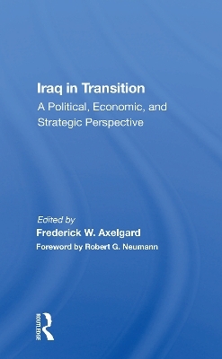 Iraq In Transition - Frederick W Axelgard