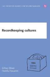 Recordkeeping Cultures - Oliver, Gillian; Foscarini, Fiorella