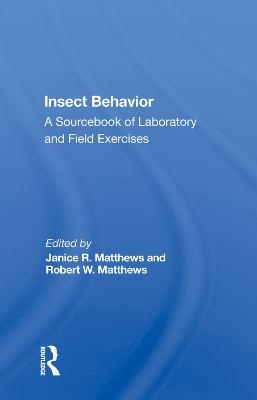 Insect Behavior - Janice R. Matthews