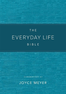 The Everyday Life Bible Teal LeatherLuxe® - Joyce Meyer