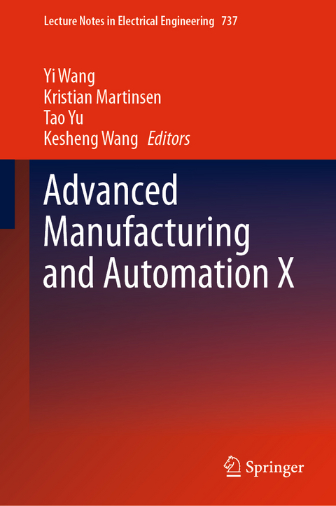 Advanced Manufacturing and Automation X - 