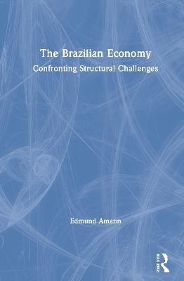 The Brazilian Economy - Edmund Amann