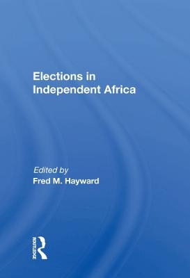 Elections In Independent Africa - 
