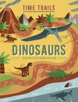Time Trails: Dinosaurs - Liz Gogerly, Rob Hunt