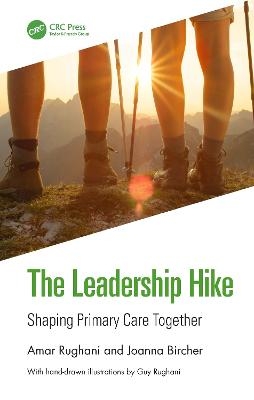 The Leadership Hike - Amar Rughani, Joanna Bircher