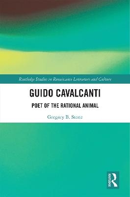 Guido Cavalcanti - Gregory B. Stone