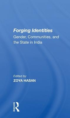 Forging Identities - Zoya Hasan