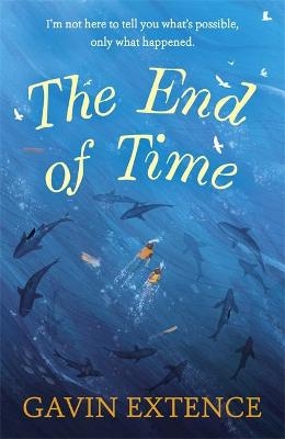 The End of Time - Gavin Extence