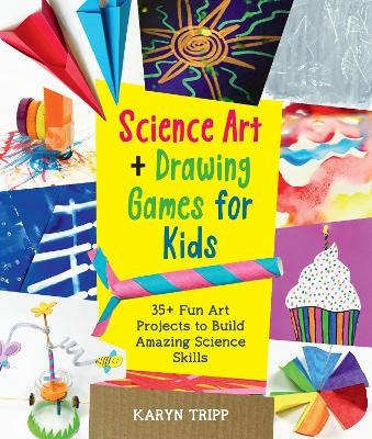 Science Art and Drawing Games for Kids - Karyn Tripp