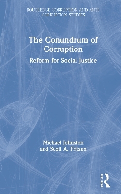 The Conundrum of Corruption - Michael Johnston, Scott Fritzen