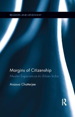 Margins of Citizenship - Anasua Chatterjee