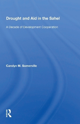 Drought And Aid In The Sahel - Carolyn M. Somerville